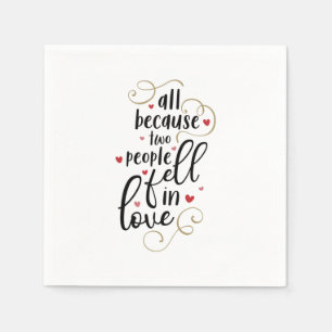 Couple Gift All Because Two People Fell In Love Napkin