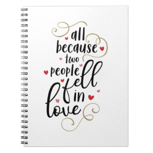 Couple Gift All Because Two People Fell In Love Notebook
