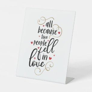 Couple Gift All Because Two People Fell In Love Pedestal Sign