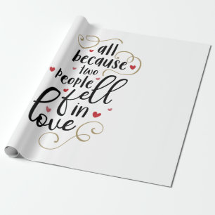Couple Gift All Because Two People Fell In Love Wrapping Paper
