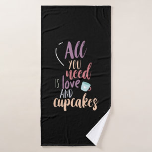 Couple Gift All You Need Is Love And Cupcake Bath Towel