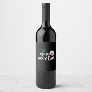 Couple Gift Be Mine Valentine Wine Label