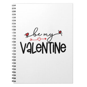 Couple Gift Be My Valentine Notebook