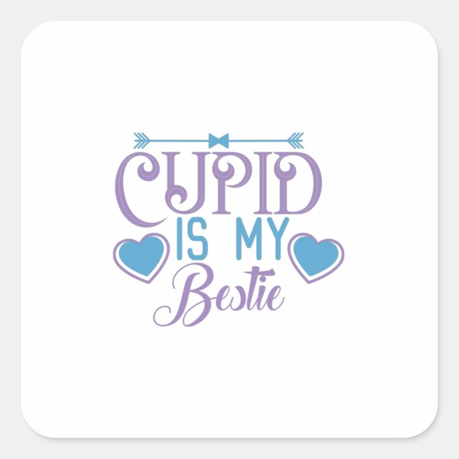 Couple Gift Cupid Is My Bestie Square Sticker (Front)