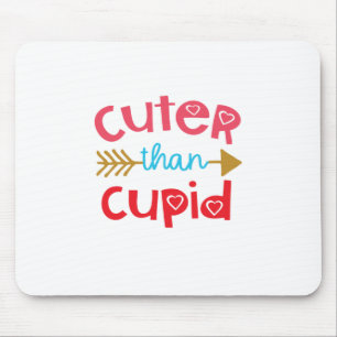 Couple Gift Cuter Than Cupid Mouse Pad