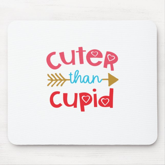 Couple Gift Cuter Than Cupid Mouse Pad (Front)
