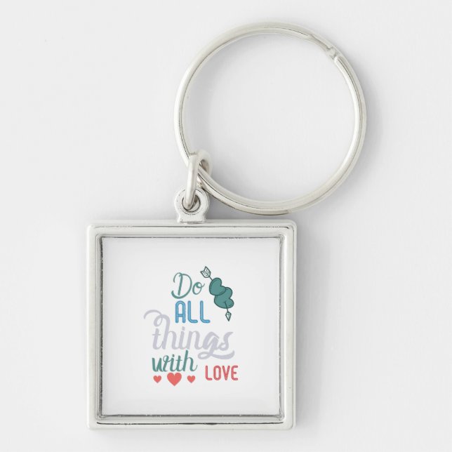 Couple Gift Do All Things With Love Key Ring (Front)