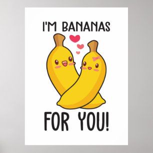Couple Gift I Am Bananas For You Poster