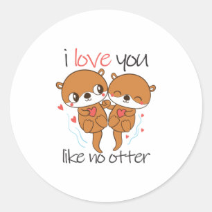 Couple Gift I Love You Like No Otter Classic Round Sticker