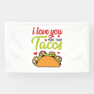 Couple Gift I Love You More Than Tacos Banner