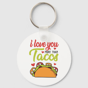 Couple Gift I Love You More Than Tacos Key Ring
