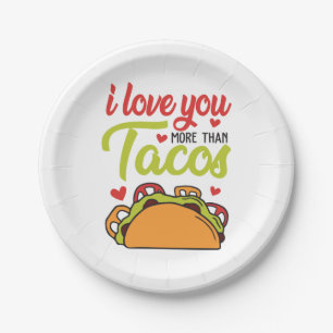 Couple Gift I Love You More Than Tacos Paper Plate