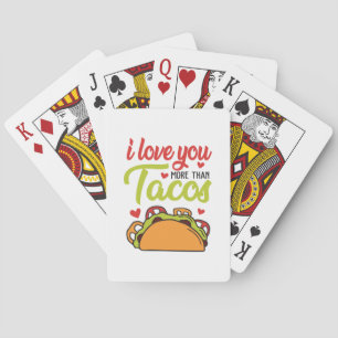 Couple Gift I Love You More Than Tacos Playing Cards