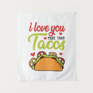 Couple Gift I Love You More Than Tacos Tapestry
