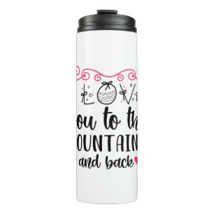 Couple Gift I Love You To The Mountains And Back Thermal Tumbler