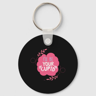 Couple Gift I Will Be Your Cupid Key Ring