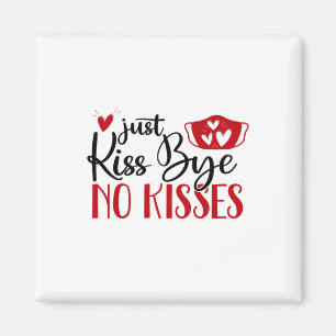 Couple Gift Just Kiss Bye Magnet