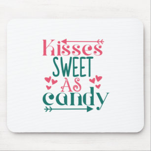 Couple Gift Kisses Sweet As Candy Mouse Pad
