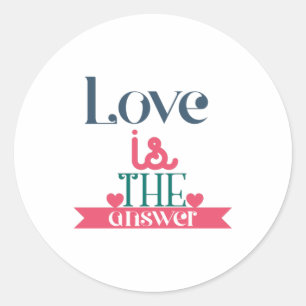 Couple Gift Love Is The Answer Classic Round Sticker