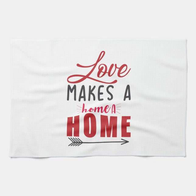 Couple Gift Love Makes A Home Tea Towel (Horizontal)