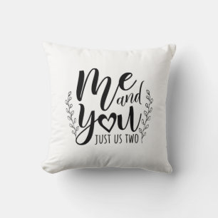 Couple Gift Me And You Just Us Two Cushion