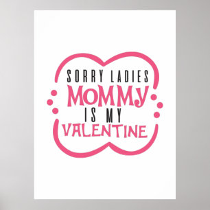 Couple Gift Mummy Is My Valentine Poster