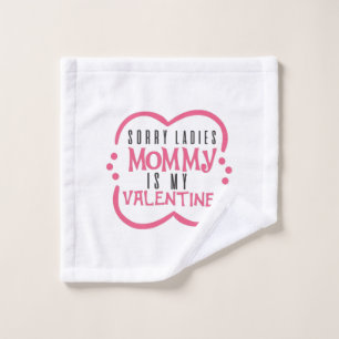 Couple Gift Mummy Is My Valentine Wash Cloth