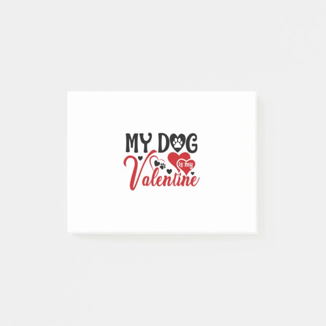 Couple Gift My Dog Is My Valentine Post-it Notes (Front)