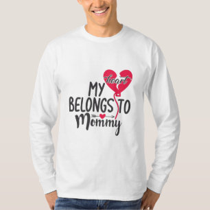 Couple Gift My Heart Belongs To Mommy T-Shirt