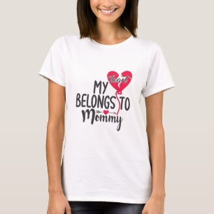 Couple Gift My Heart Belongs To Mummy T-Shirt