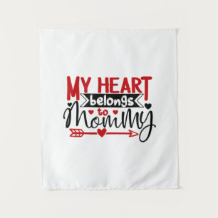 Couple Gift My Heart Belongs To Mummy Tapestry