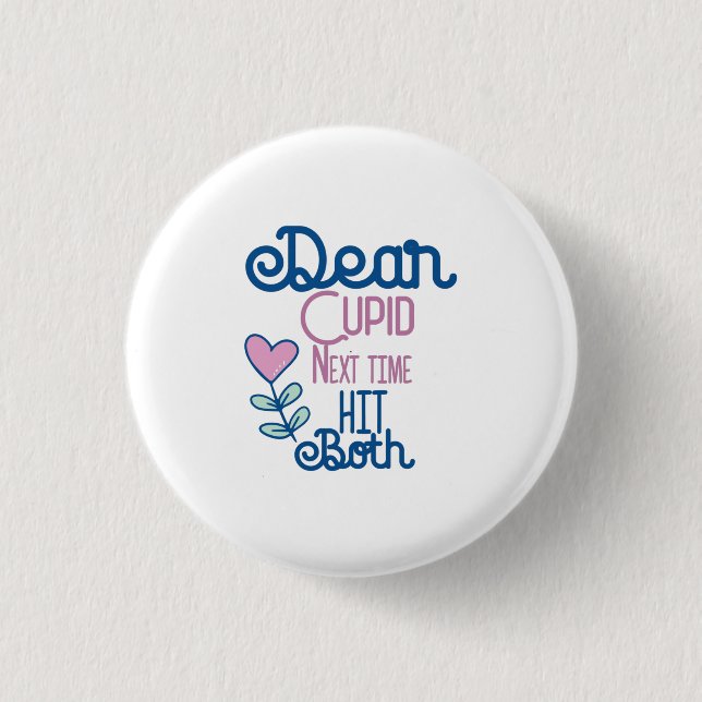 Couple Gift Next Time Hit Both 3 Cm Round Badge (Front)
