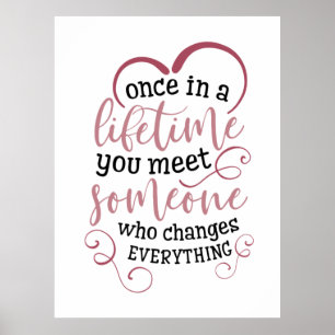Couple Gift Once In A Lifetime You Meet Someone Poster