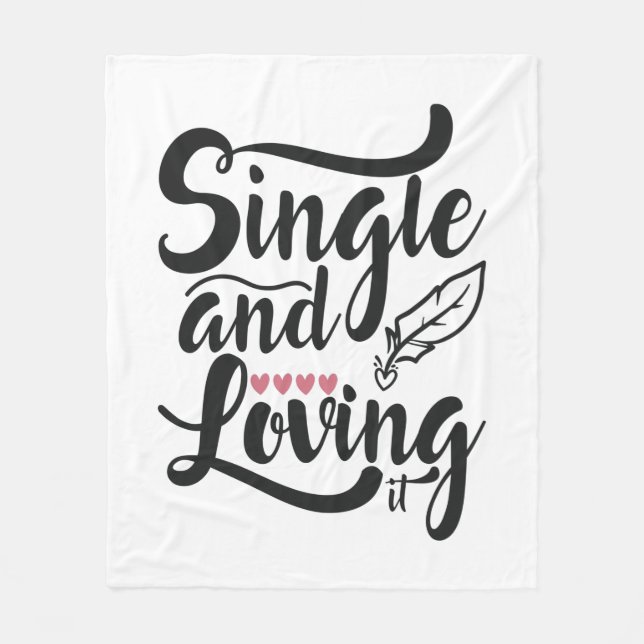 Couple Gift Single And Loving Fleece Blanket (Front)