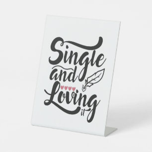 Couple Gift Single And Loving Pedestal Sign