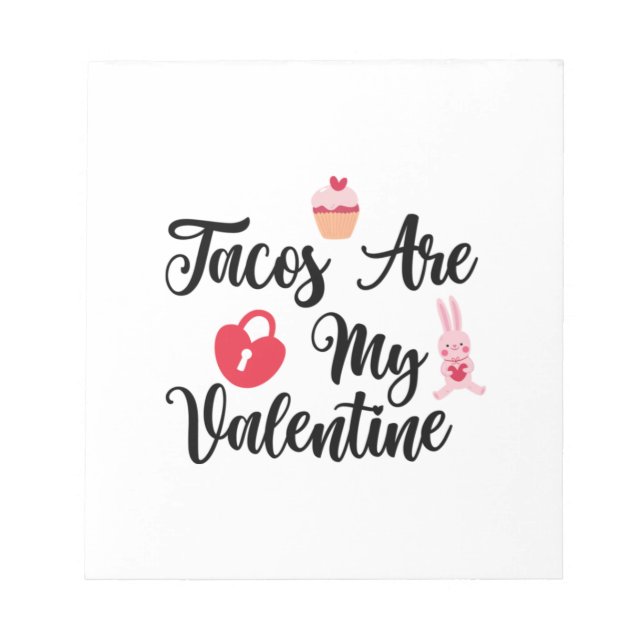 Couple Gift Tacos Are My Valentine Notepad (Front)
