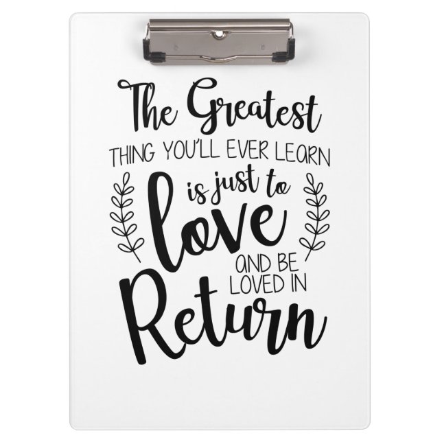 Couple Gift The Greatest Thing You Will Ever Learn Clipboard (Front)