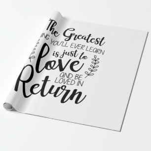 Couple Gift The Greatest Thing You Will Ever Learn Wrapping Paper