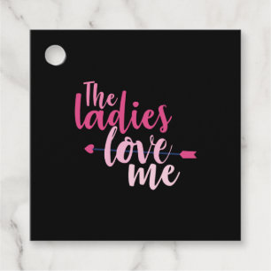 Couple Gift The Ladies Love Me Favour Tags