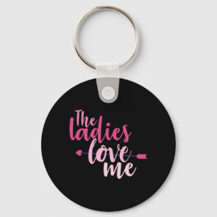 Couple Gift The Ladies Love Me Key Ring