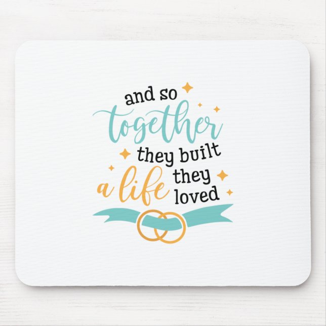 Couple Gift Together They Built A Life Mouse Pad (Front)