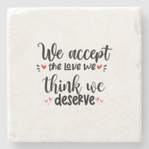 Couple Gift We Accept The Love Stone Coaster