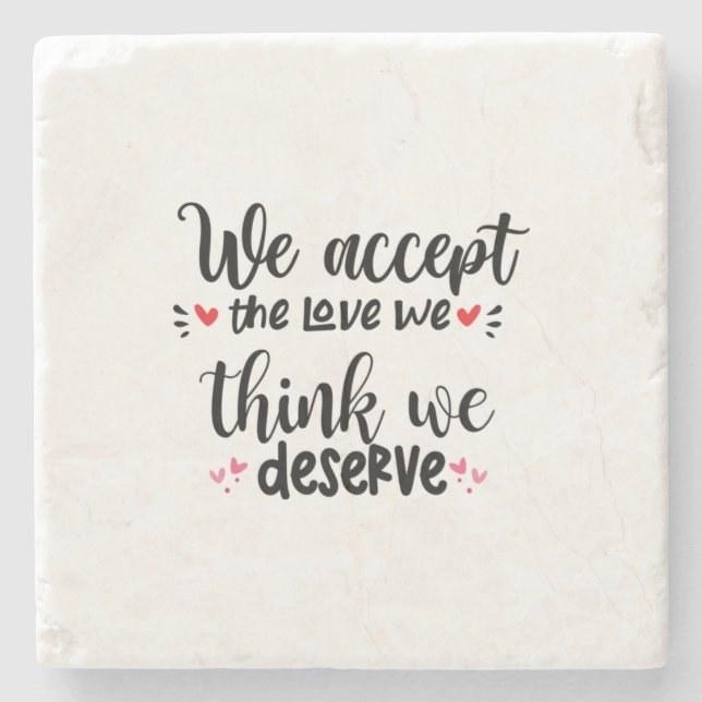 Couple Gift We Accept The Love Stone Coaster (Front)