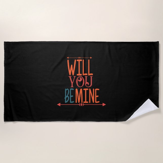 Couple Gift Will You Be Mine Beach Towel (Front)