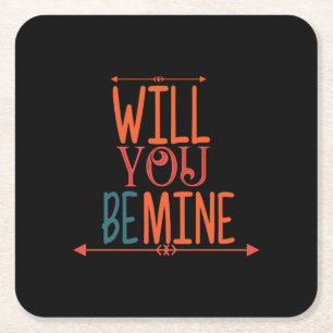 Couple Gift Will You Be Mine Square Paper Coaster