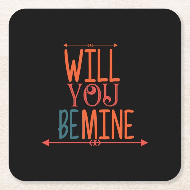 Couple Gift Will You Be Mine Square Paper Coaster (Front)