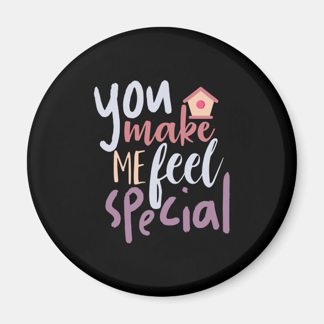 Couple Gift You Make Me Feel Special Magnet (Front)