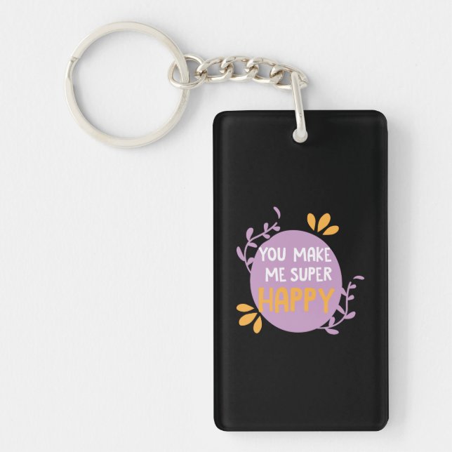 Couple Gift You Make Me Super Happy Key Ring (Front)