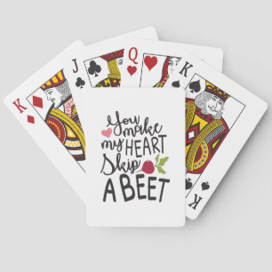 Couple Gift You Make My Heart A Beet Playing Cards