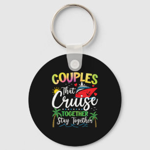 Couple Matching Couples That Cruise Together Stay  Key Ring
